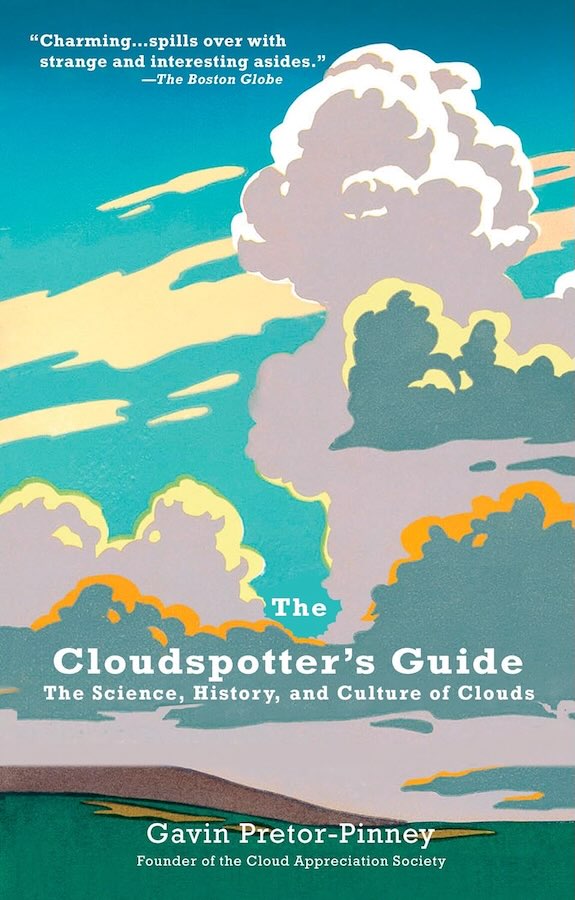 Cloudspotter's Guide by Gavin Pretor-Pinney, 2007